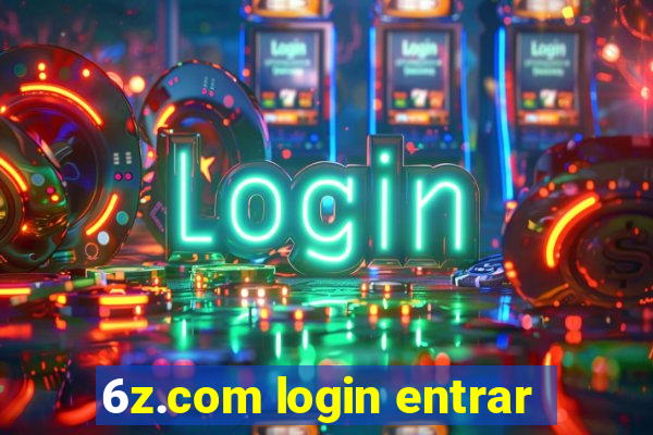 6z.com login entrar